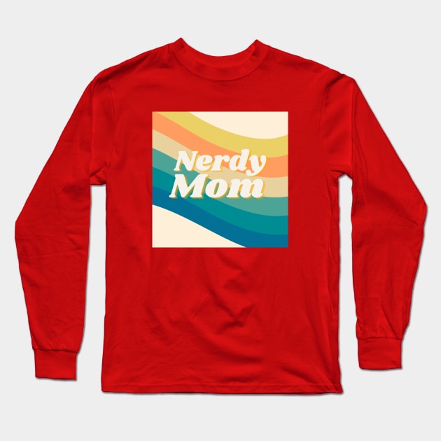 Nerdy Mom Long Sleeve T-Shirt by hannahrlin